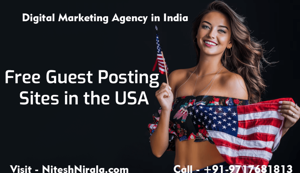 Free Guest Posting Sites in the USA by Nitesh Nirala niteshnirala.com